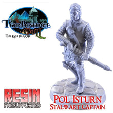 Load image into Gallery viewer, Pol Isturn Stalwart Torbridge Captain - Torbridge Cull - Infinite Dimensions Terrain Wargaming D&amp;D DnD 15mm 20mm 28mm 32mm 40mm 54mm